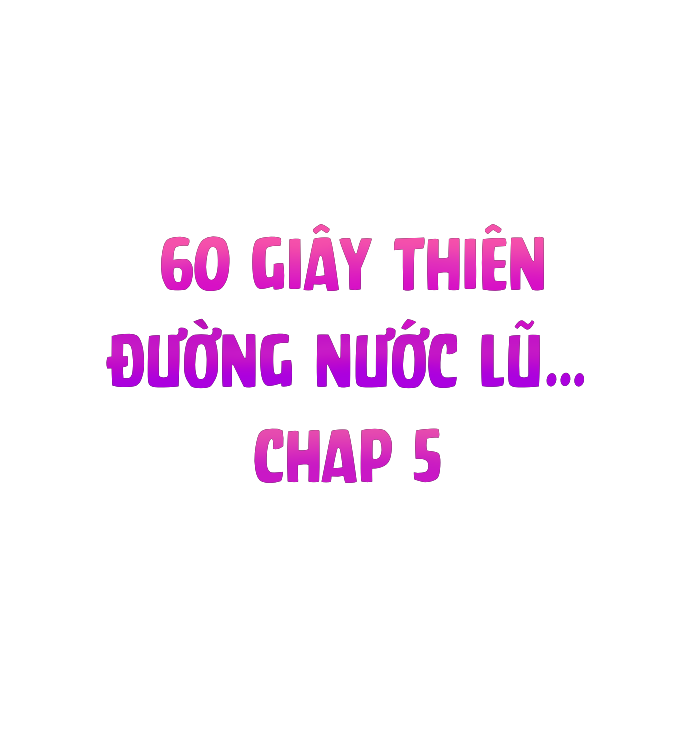 60s-thien-duong-nuoc-lu-chap-5-2 integer