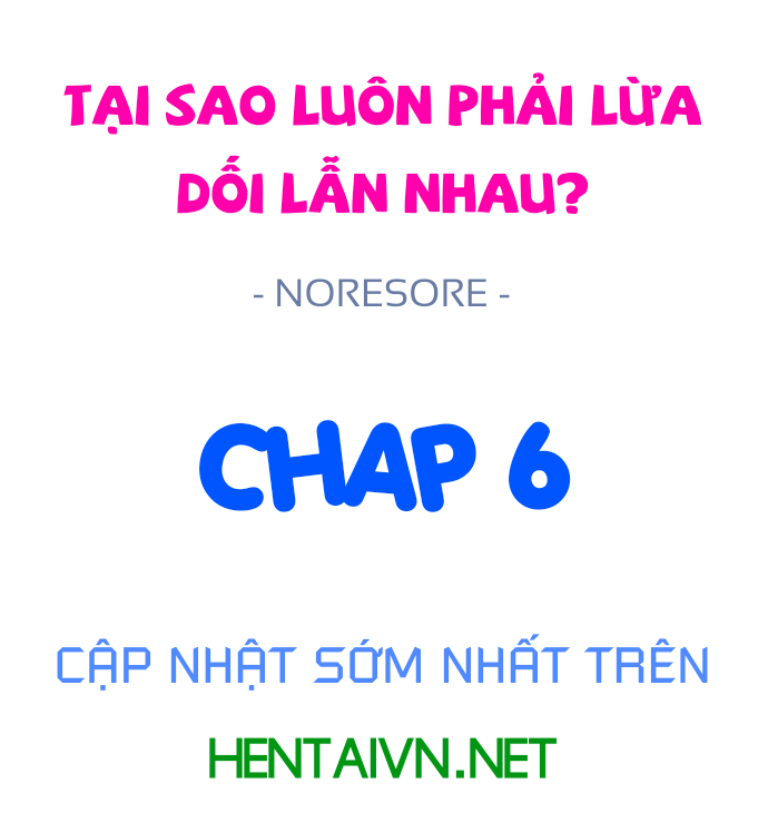 tai-sao-luon-phai-lua-doi-lan-nhau-chap-6-0 integer