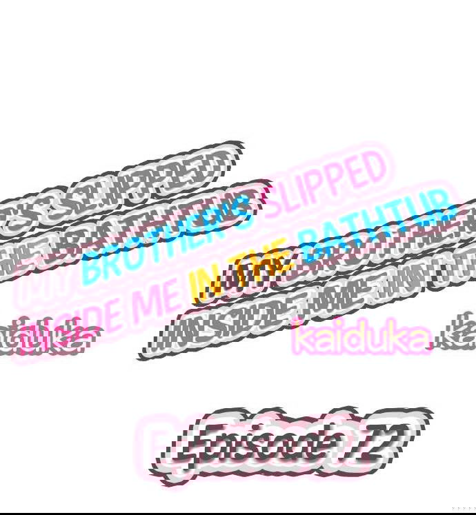 my-brother-slipped-inside-me-in-the-bathtub-chap-72-2 integer