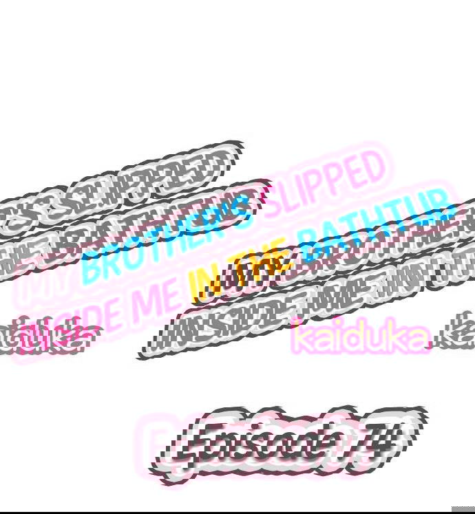 my-brother-slipped-inside-me-in-the-bathtub-chap-74-3 integer