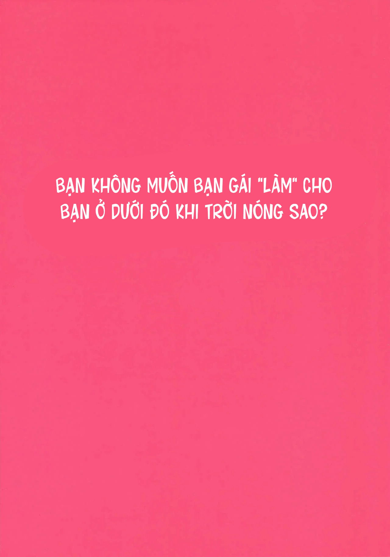 thoi-tiet-nong-buc-khien-ban-gai-toi-phai-dung-mieng-de-lam-mat-cho-toi-chap-1-23 integer