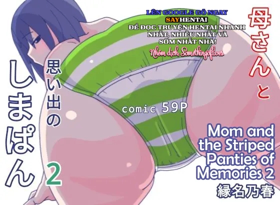 Mẹ và Chiếc Quần Lót Sọc của Ký Ức tôi 2